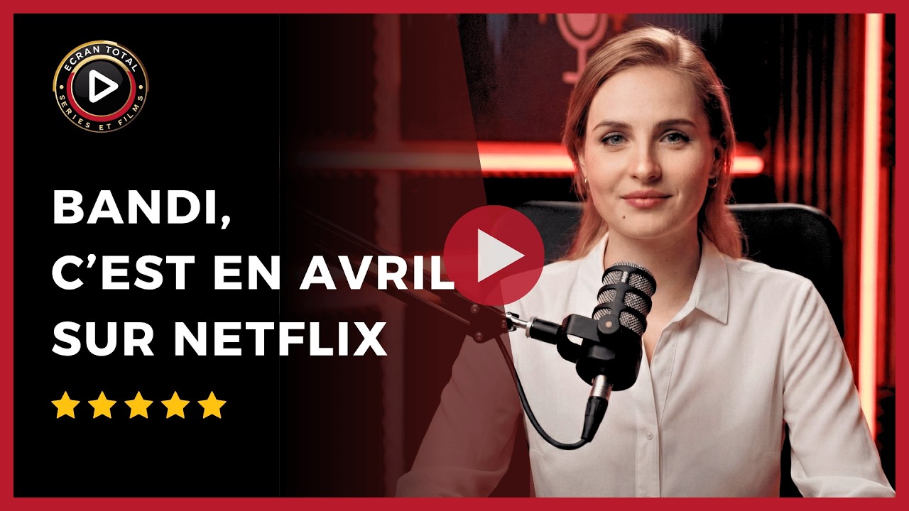 Bandi, nouvelle série d’Éric Rochant, débarque en avril sur Netflix ! (Nouveautés 2026)