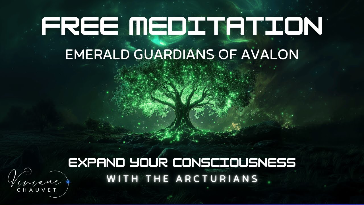 💚 Emerald Guardians of the Avalon Portal | Arcturian Guided Meditation