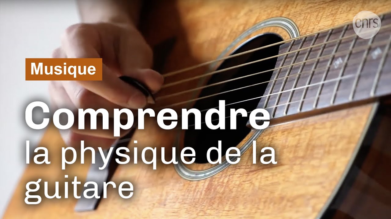 La physique de la guitare | Reportage CNRS