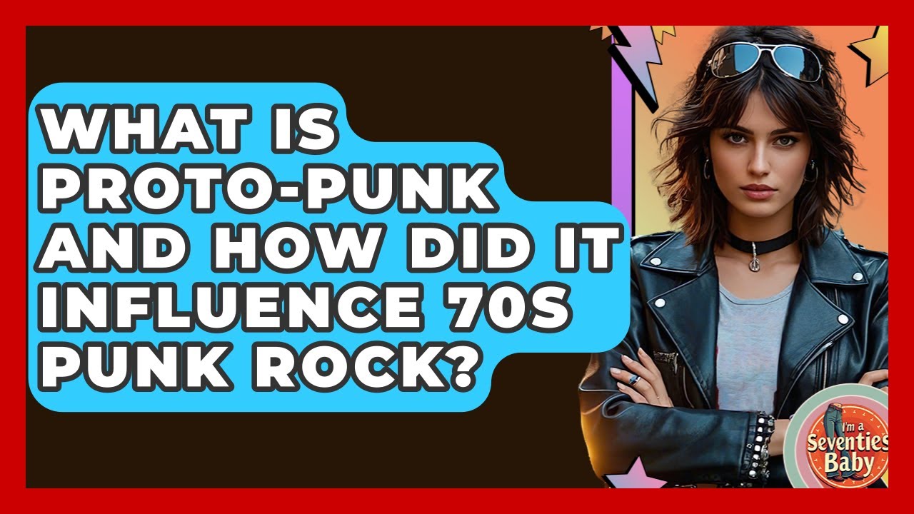 What Is Proto-Punk And How Did It Influence 70s Punk Rock? - I'm a 70s Baby