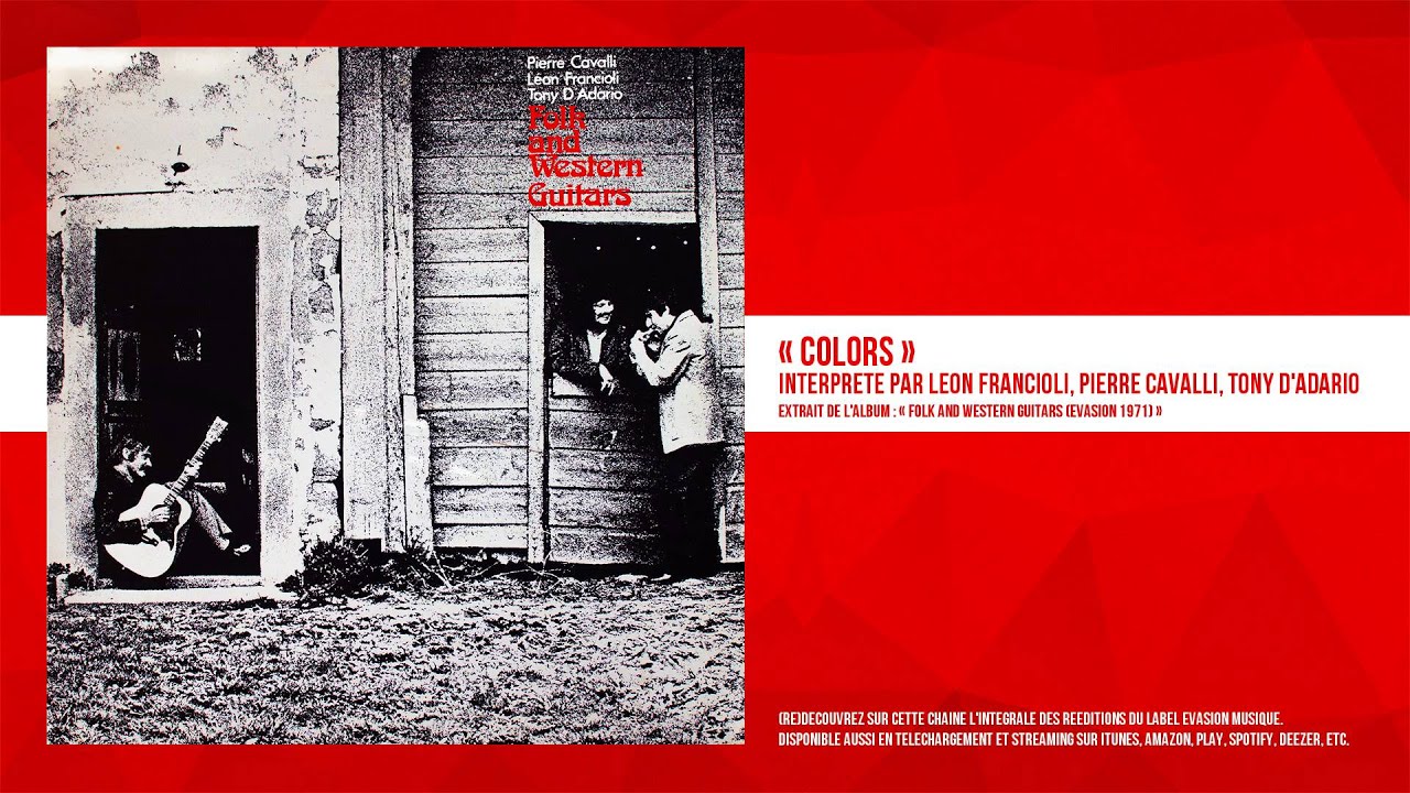 « Colors » - Léon Francioli, Pierre Cavalli, Tony D'Adario - Remasterisé