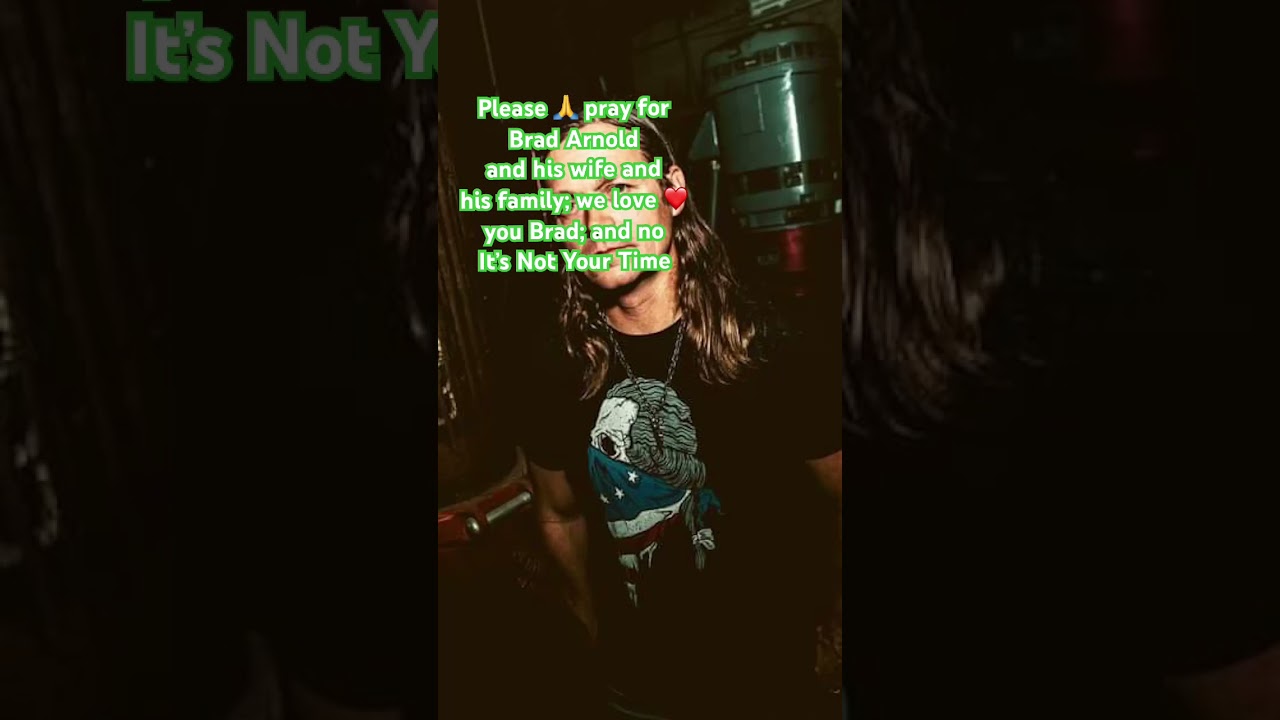 Pray 🙏 for Brad Arnold of 3 Doors Down.. #rock #music