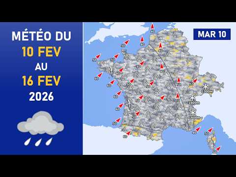 Météo du Mardi 10 au Lundi 16 Février 2026