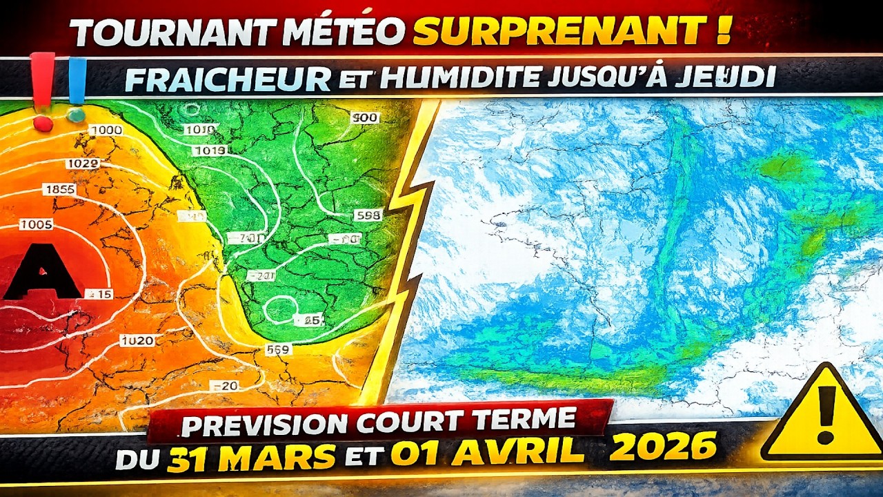 TOURNANT MÉTÉO SURPRENANT ! FRAICHEUR ET HUMIDITE JUSQU’À JEUDI METEO 31 MARS ET 01 AVRIL 2026